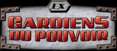EX Gardiens du Pouvoir